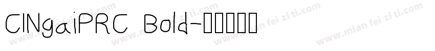 CINgaiPRC Bold字体转换